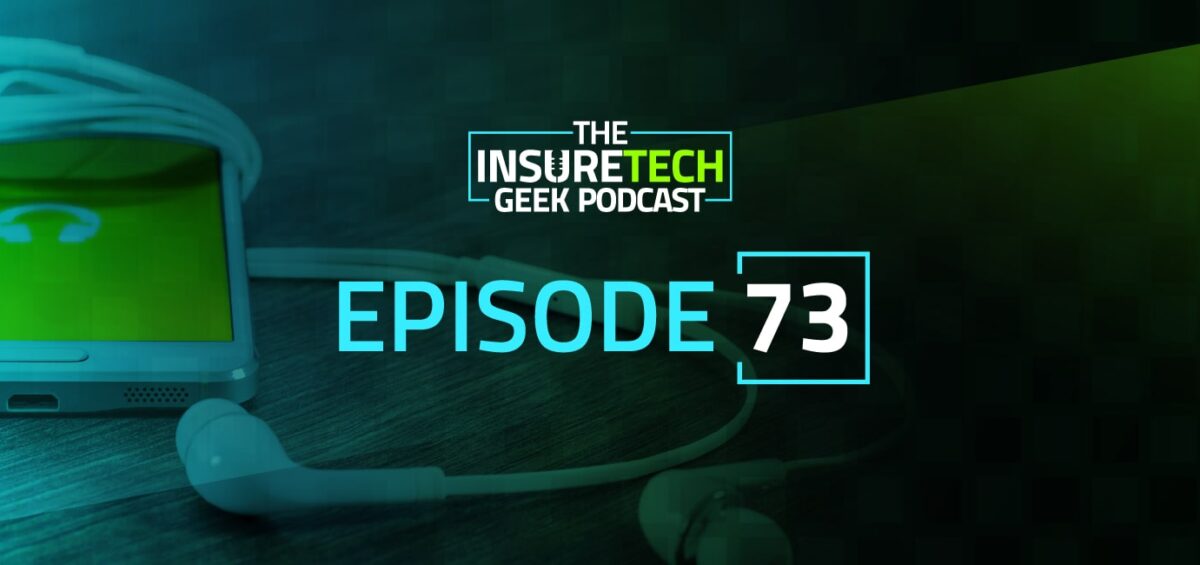The InsureTech Geek 73: Sponsored Startups with Bill Martin from Plymouth Rock Assurance